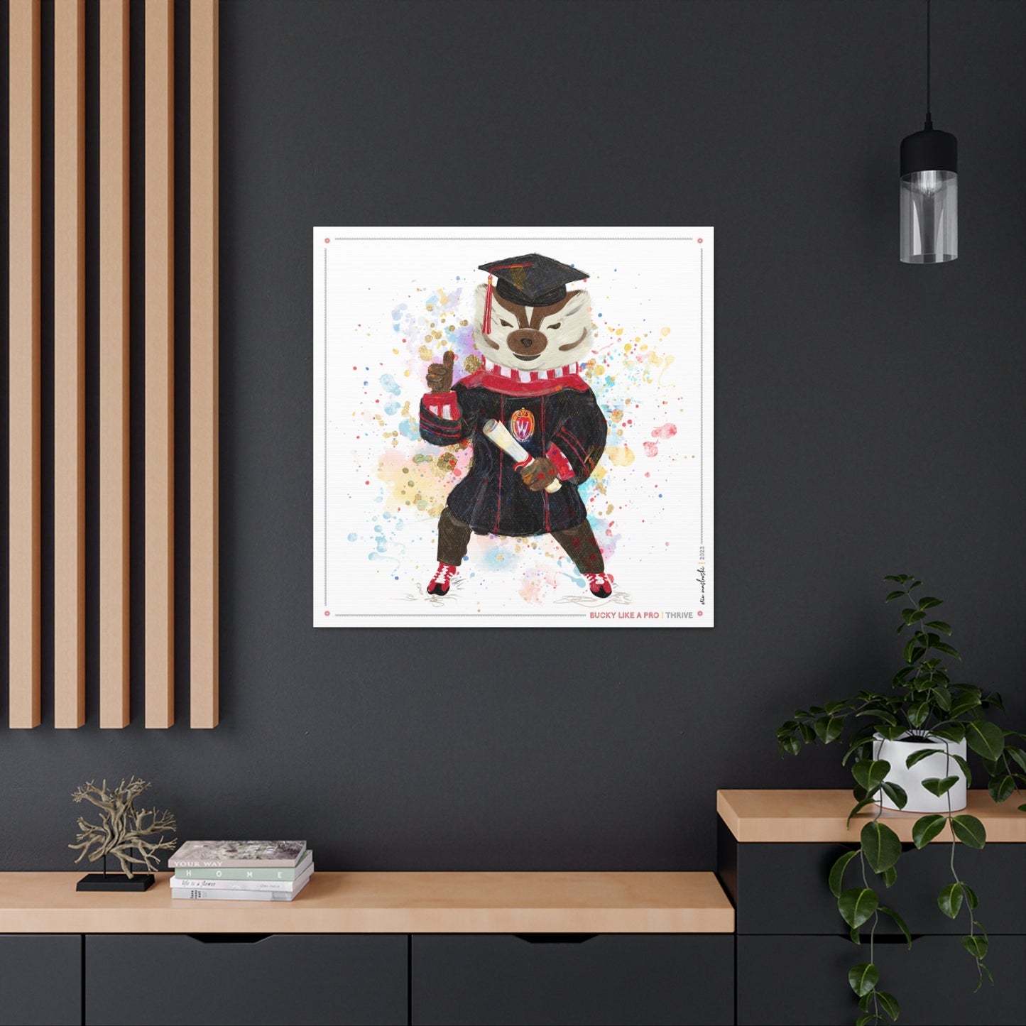 Bucky | Thrive | Wisconsin Badger Graduate | Canvas Print | No Frame Needed