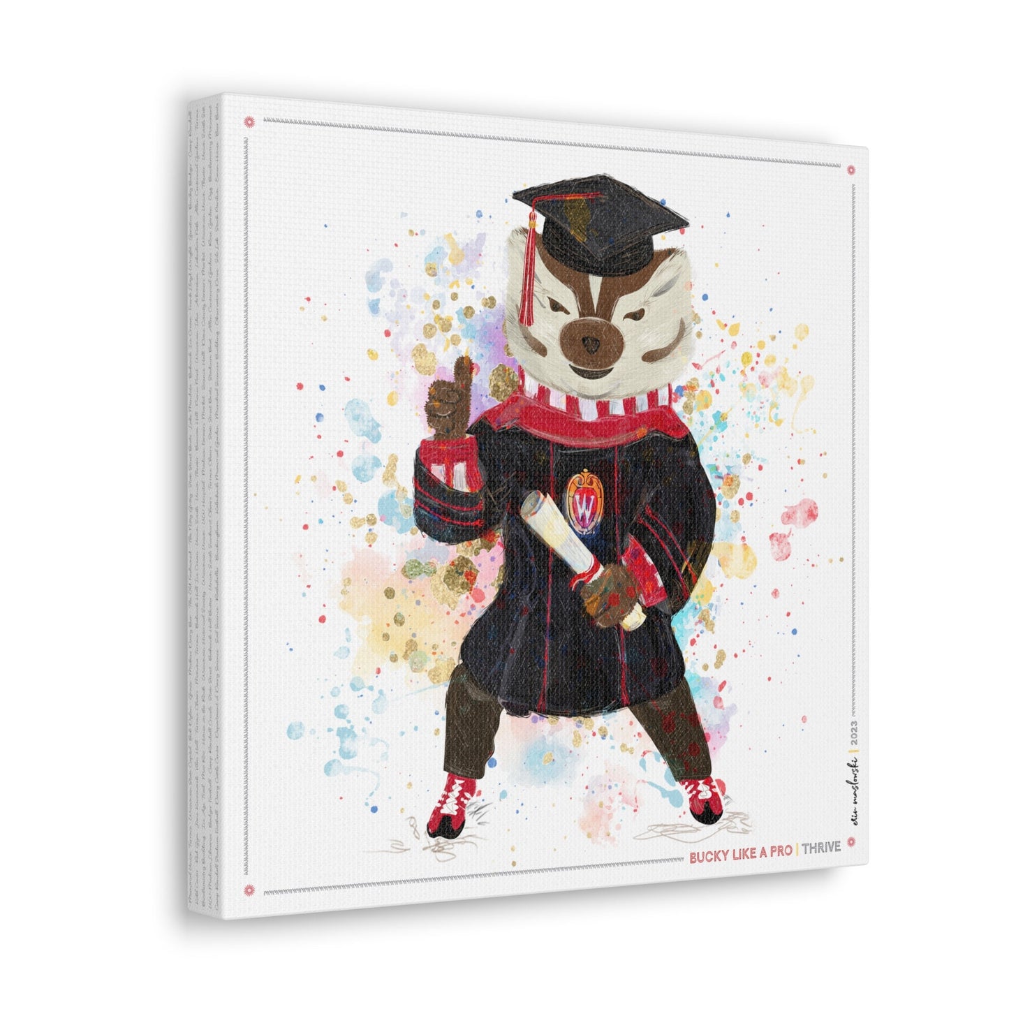 Bucky | Thrive | Wisconsin Badger Graduate | Canvas Print | No Frame Needed