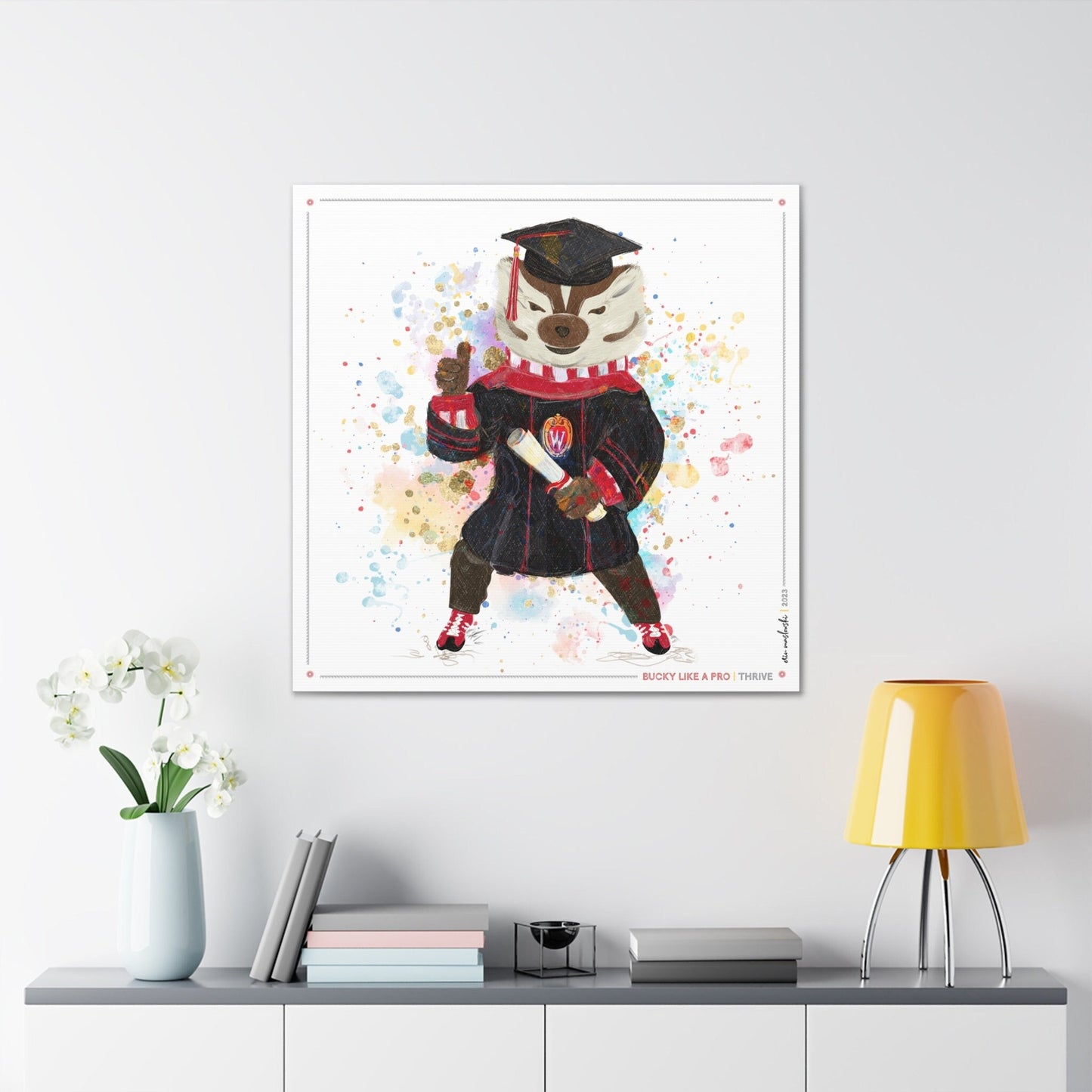 Bucky | Thrive | Wisconsin Badger Graduate | Canvas Print | No Frame Needed