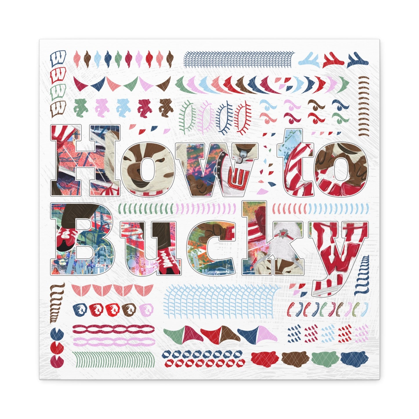 How to Bucky | Word Art | University of Wisconsin Artwork