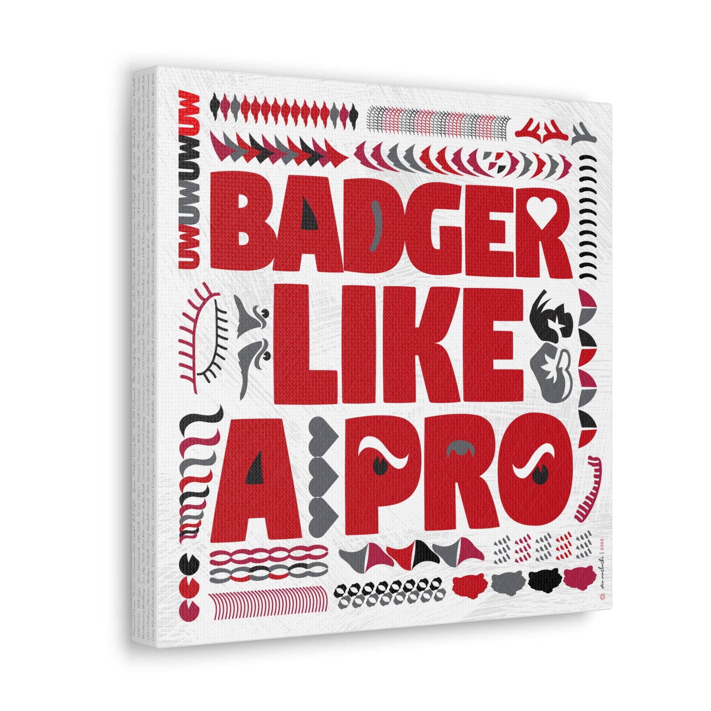 Badger like a Pro | Wisconsin | Word Art | Canvas Print | No Frame Needed