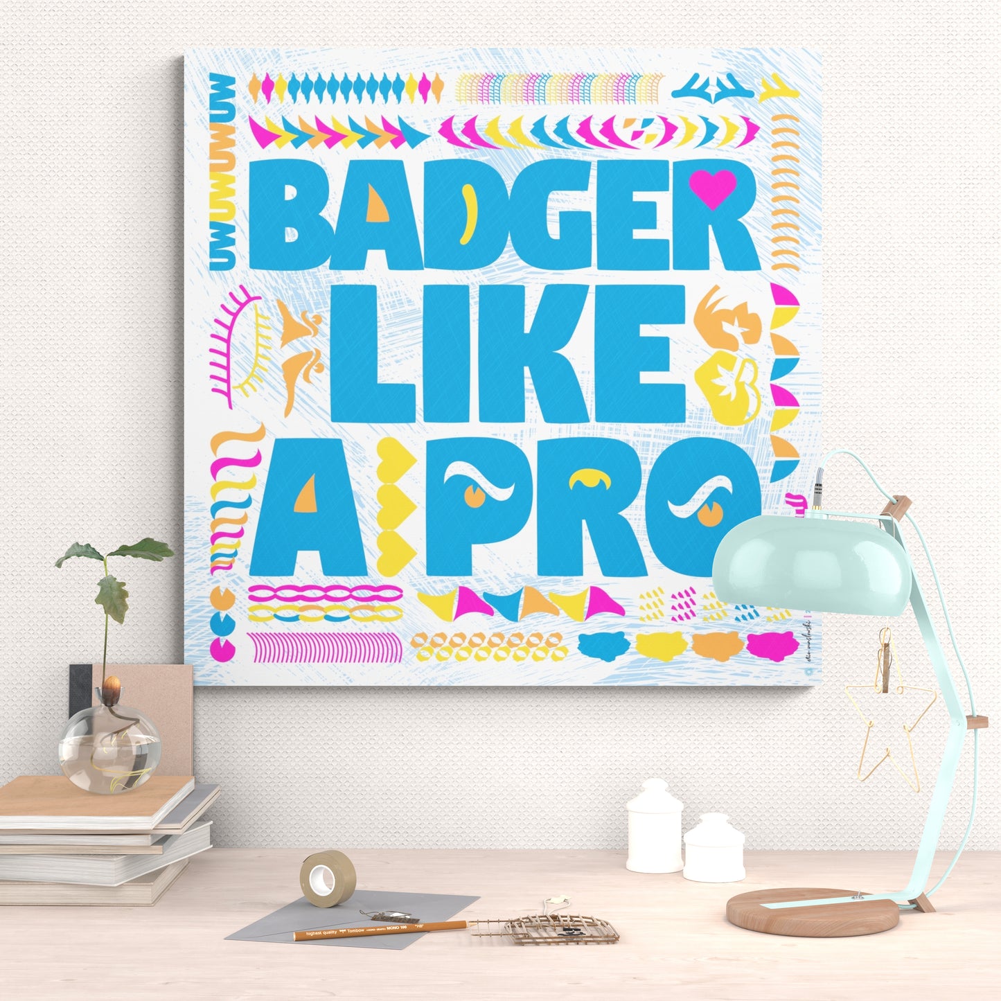 Badger like a Pro | Wisconsin | Word Art in Barbie Colors | Canvas Print | No Frame Needed